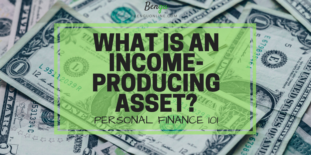 What Is an Income-Producing Asset and How Does it Work?